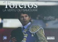 Toreros : la vertu du samouraï