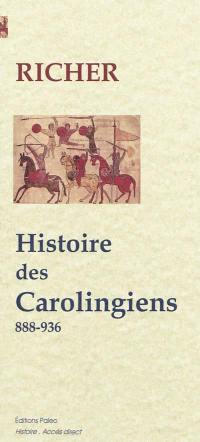 Histoire des Carolingiens : Eudes (888-898), Charles III le Simple (893-922), Robert I (922-923), Raoul (923-936)