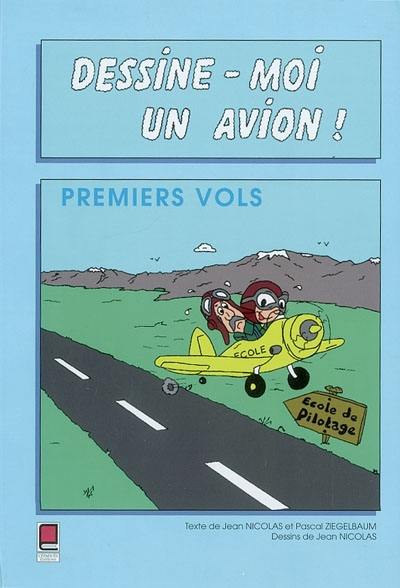 Dessine-moi un avion : premiers vols