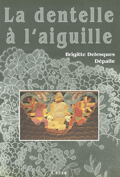 La dentelle à l'aiguille