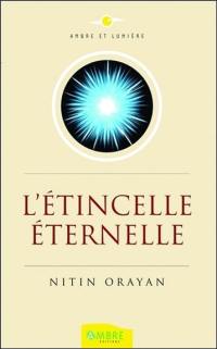 L'étincelle éternelle