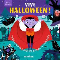 Vive Halloween ! : tourne la page et regarde les monstres se transformer