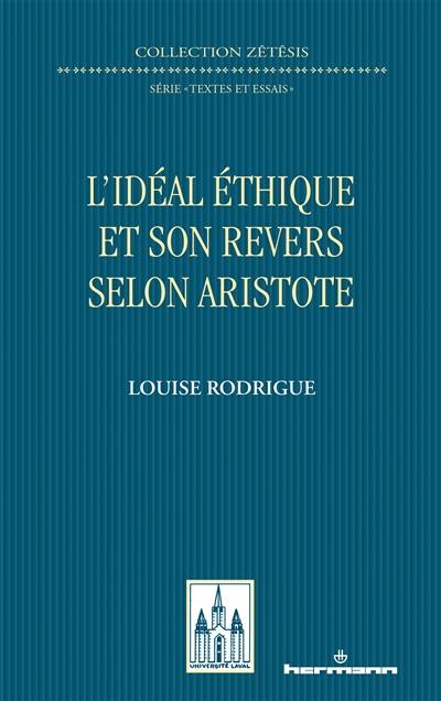 L'idéal éthique et son revers selon Aristote