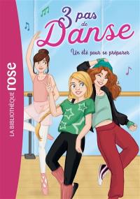 3 pas de danse. Vol. 1. Un été pour se préparer