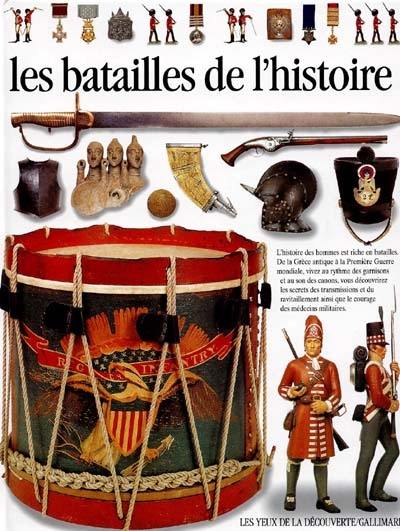 Les batailles de l'histoire