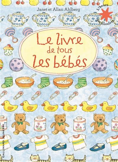 Le livre de tous les bébés