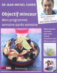 Objectif minceur : mon programme pour maigrir semaine après semaine