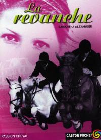 Cheval champion. Vol. 4. La revanche