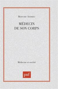 Médecin de son corps