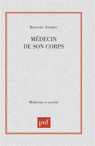 Médecin de son corps