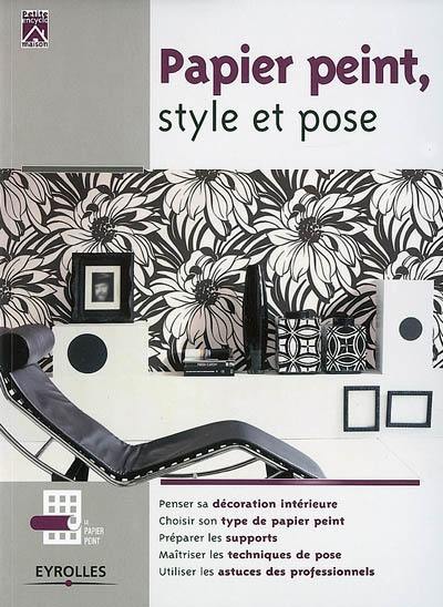 Papier peint, style et pose