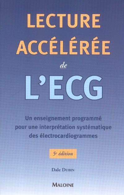 Lecture accélérée de l'ECG : un enseignement programmé pour une interprétation des électrocardiogrammes