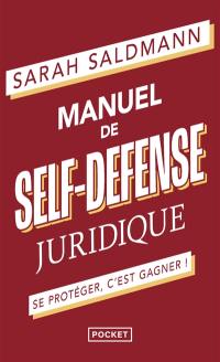 Manuel de self-defense juridique : se protéger, c'est gagner !