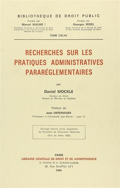 Recherches sur les pratiques administratives pararéglementaires