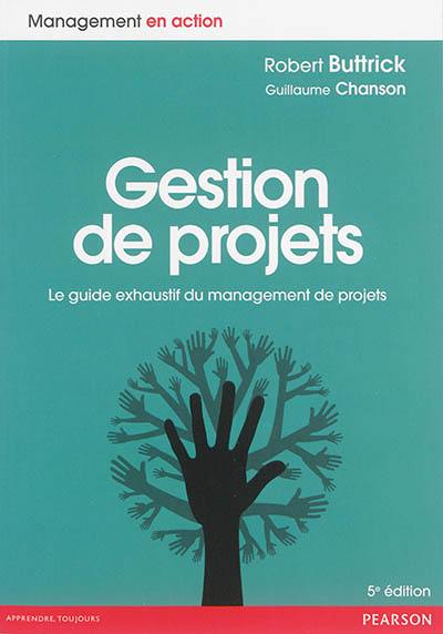 Gestion de projets : le guide exhaustif du management de projets