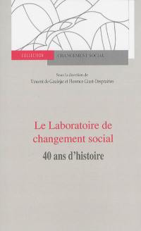 Le Laboratoire de changement social : 40 ans d'histoire