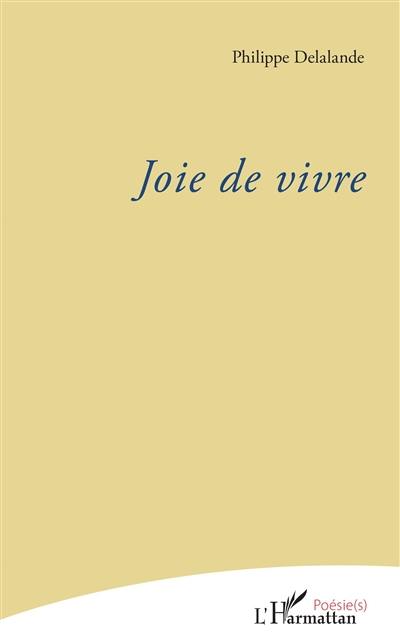 Joie de vivre