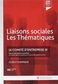 Liaisons sociales. Les thématiques. Le comité d'entreprise : 3e partie