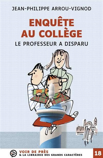 Enquête au collège. Le professeur a disparu