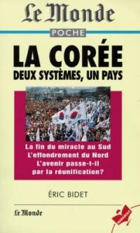 La Corée : deux systèmes, un pays