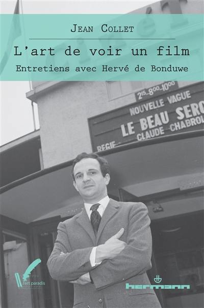 L'art de voir un film : entretiens avec Hervé de Bonduwe