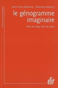 Le génogramme imaginaire : liens du sang, liens du coeur