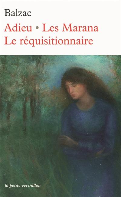 Adieu. Les Marana. Le réquisitionnaire