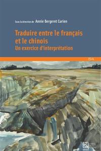 Traduire entre le français et le chinois : un exercice d'interprétation