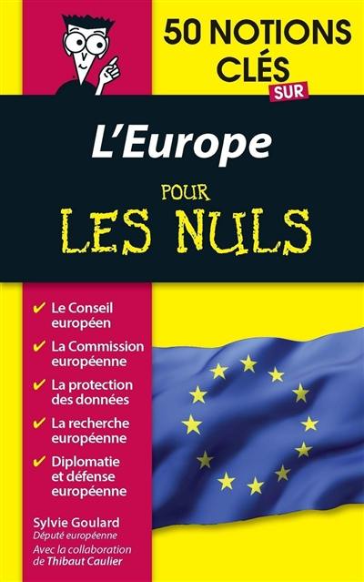 50 notions clés sur l'Europe pour les nuls