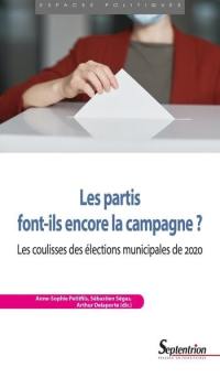 Les partis font-ils encore la campagne ? : les coulisses des élections municipales de 2020