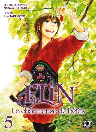 Elin la charmeuse de bêtes. Vol. 5