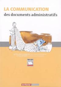 La communication des documents administratifs