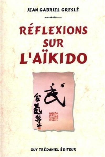 Réflexions sur l'aïkido