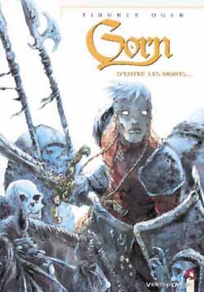 Gorn. Vol. 6. D'entre les morts