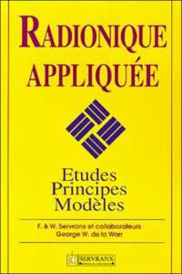 Radionique appliquée : études, principes, modèles