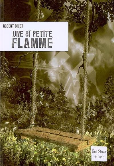 Une si petite flamme