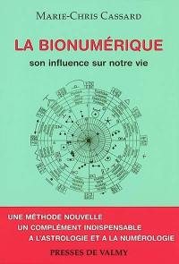 La bionumérique : son influence sur notre vie