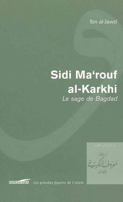 Sidi Ma'rouf al-Karkhi : le sage de Bagdad