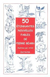 50 étonnantes nouvelles fables