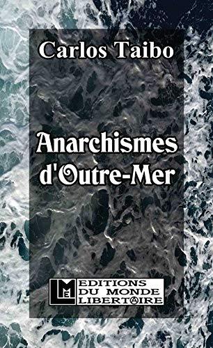 Anarchismes d'outre-mer