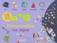 Personnalise tes objets