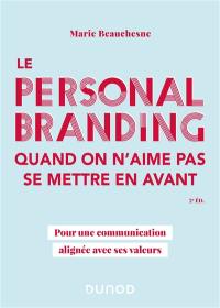 Le personal branding quand on n'aime pas se mettre en avant : pour une communication alignée avec ses valeurs