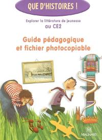 Guide pédagogique et fichier photocopiable : explorer la littérature de jeunesse au CE2