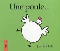 Une poule...