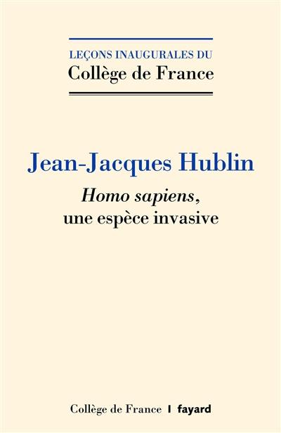 Homo sapiens, une espèce invasive