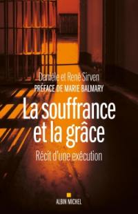 La souffrance et la grâce : récit d'une exécution