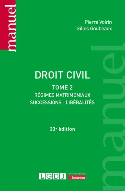 Droit civil. Vol. 2. Régimes matrimoniaux, successions, libéralités