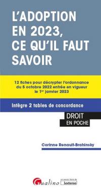 L'adoption en 2023, ce qu'il faut savoir : 12 fiches pour décrypter l'ordonnance du 5 octobre 2022 entrée en vigueur le 1er janvier 2023