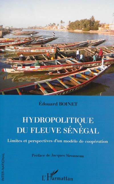 Hydropolitique du fleuve Sénégal : limites et perspectives d'un modèle de coopération