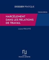 Harcèlement dans les relations de travail